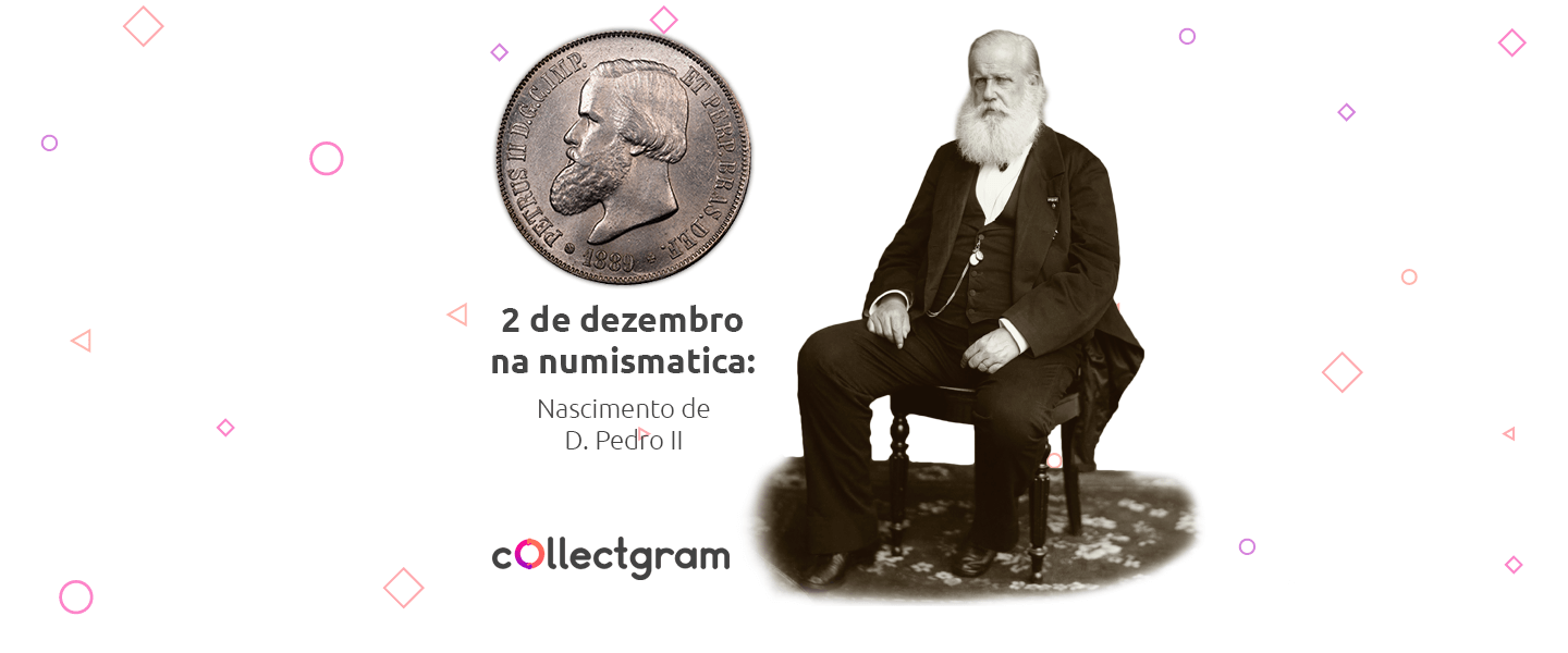 2 de dezembro na história numismática: nascimento de D. Pedro II
