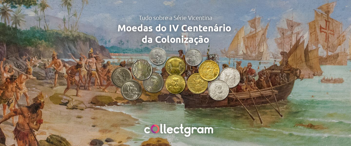 Série Vicentina: moedas dos 400 anos de colonização do Brasil