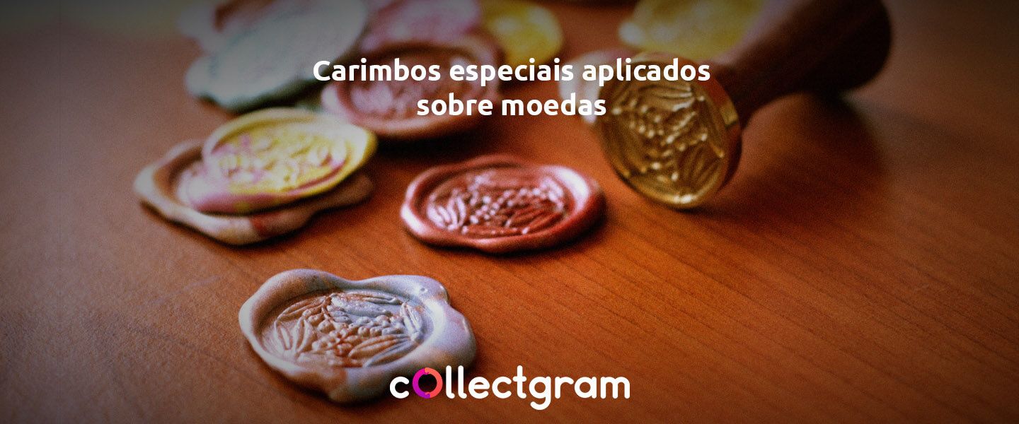Carimbos especiais aplicados sobre moedas